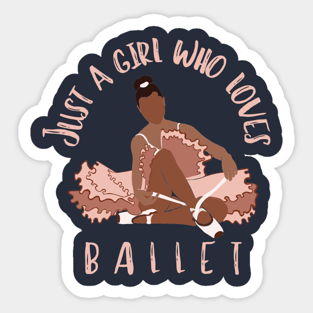 Just a girl who loves ballet Sticker by Dancespread